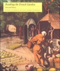 Book Cover for Reading the French Garden by Denise Le Dantec, JeanPierre Le Dantec