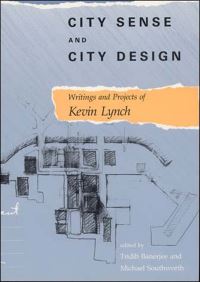 Book Cover for City Sense and City Design by Kevin Lynch, Tridib Banerjee, Michael Southworth