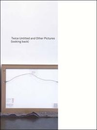 Book Cover for Twice Untitled and Other Pictures (looking back) by Louise Lawler