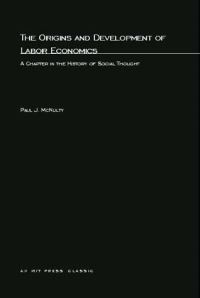 Book Cover for The Origins and Development of Labor Economics by Paul J McNulty