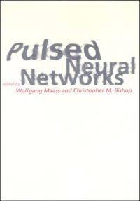 Book Cover for Pulsed Neural Networks by Wolfgang Maass, C M Bishop