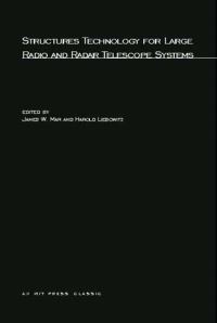 Book Cover for Structures Technology for Large Radio and Radar Telescope Systems by James W Mar, Harold Liebowitz