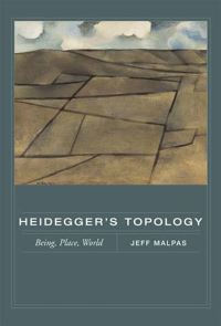 Book Cover for Heidegger's Topology by Jeff Malpas