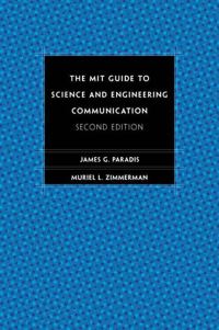 Book Cover for The MIT Guide to Science and Engineering Communication by James Paradis, Muriel L Zimmerman