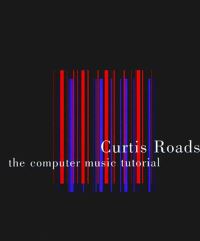 Book Cover for The Computer Music Tutorial by Curtis Roads