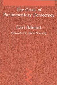 Book Cover for The Crisis of Parliamentary Democracy by Carl Schmitt