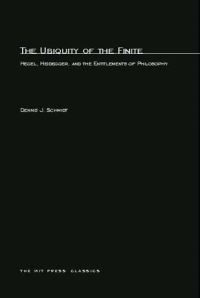 Book Cover for The Ubiquity of the Finite by Dennis J Schmidt