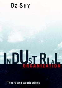Book Cover for Industrial Organization by Oz Shy