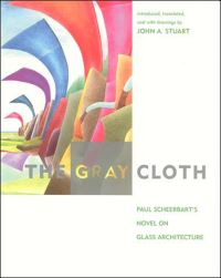 Book Cover for The Gray Cloth by Paul Scheerbart, John A Stuart