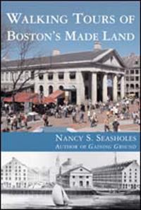 Book Cover for Walking Tours of Boston's Made Land by Nancy S Seasholes
