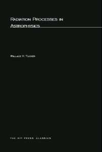 Book Cover for Radiation Processes in Astrophysics by Wallace H Tucker
