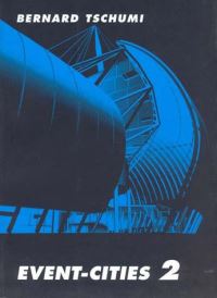 Book Cover for Event-Cities 2 by Bernard Tschumi