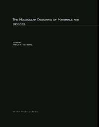 Book Cover for The Molecular Designing of Materials and Devices by Arthur R von Hippel