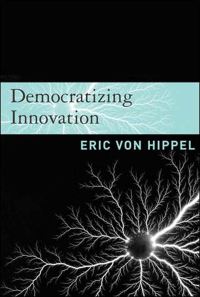 Book Cover for Democratizing Innovation by Eric von Hippel
