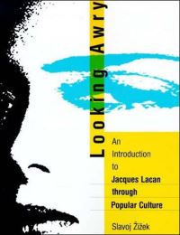 Book Cover for Looking Awry by Slavoj Zizek