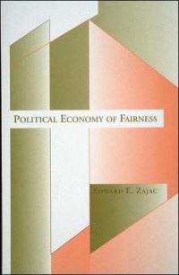Book Cover for Political Economy of Fairness by Edward E Zajac
