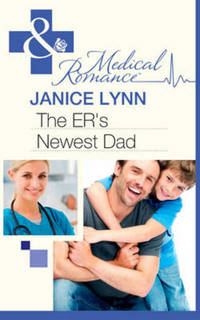 Book Cover for The ER's Newest Dad by Janice Lynn