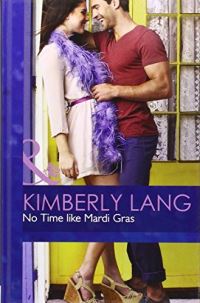 Book Cover for No Time Like Mardi Gras by Kimberly Lang