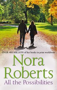 Book Cover for All the Possibilities by Nora Roberts