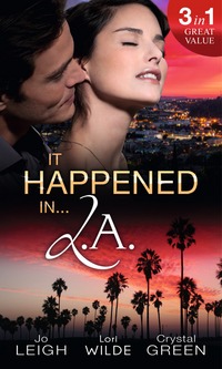 Book Cover for It Happened in ... L.A by Jo Leigh, Lori Wilde, Crystal Green