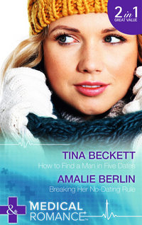 Book Cover for How to Find a Man in Five Dates by Tina Beckett, Amalie Berlin