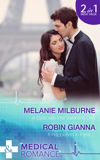Book Cover for A Date With Her Valentine Doc by Melanie Milburne, Robin Gianna