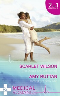 Book Cover for The Doctor She Left Behind by Scarlet Wilson, A. C. Ruttan