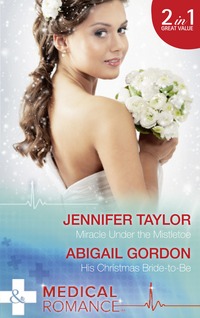 Book Cover for Miracle Under the Mistletoe by Jennifer Taylor, Abigail Gordon