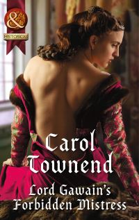 Book Cover for Lord Gawain's Forbidden Mistress by Carol Townend