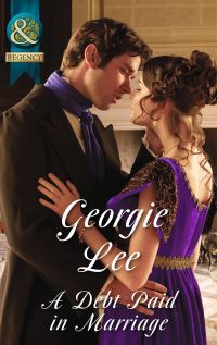 Book Cover for A Debt Paid in Marriage by Georgie Lee