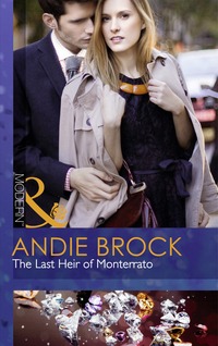 Book Cover for The Last Heir of Monterrato by Andie Brock