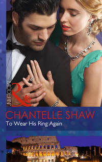Book Cover for To Wear His Ring Again by Chantelle Shaw