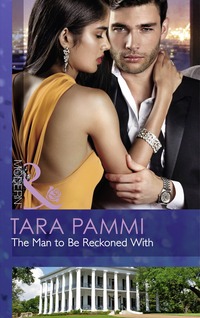Book Cover for The Man to Be Reckoned With by Tara Pammi