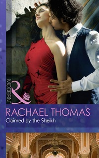Book Cover for Claimed by the Sheikh by Rachael Thomas