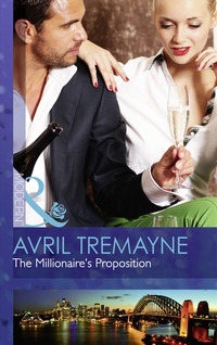Book Cover for The Millionaire's Proposition by Avril Tremayne
