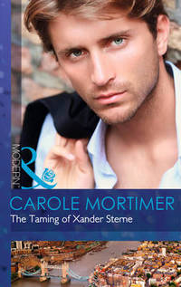 Book Cover for The Taming of Xander Sterne by Carole Mortimer