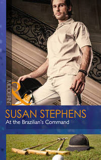 Book Cover for At the Brazilian's Command by Susan Stephens