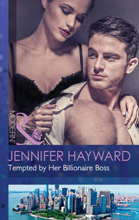 Book Cover for Tempted by Her Billionaire Boss by Jennifer Hayward