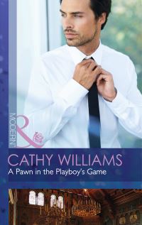 Book Cover for A Pawn in the Playboy's Game by Cathy Williams