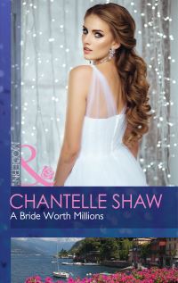 Book Cover for A Bride Worth Millions by Chantelle Shaw