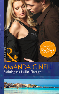 Book Cover for Resisting the Sicilian Playboy by Amanda Cinelli
