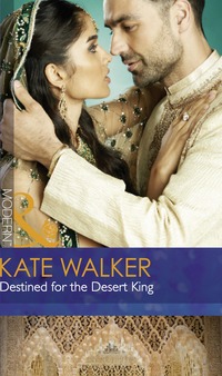 Book Cover for Destined for the Desert King by Kate Walker
