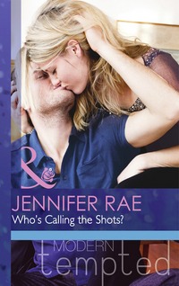 Book Cover for Who's Calling the Shots? by Jennifer Rae