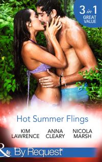 Book Cover for Hot Summer Flings by Kim Lawrence, Anna Cleary, Nicola Marsh