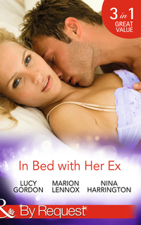 Book Cover for In Bed With Her Ex by Lucy Gordon, Marion Lennox, Nina Harrington