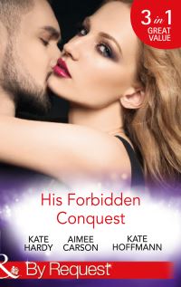 Book Cover for His Forbidden Conquest by Kate Hardy, Aimee Carson, Kate Hoffmann