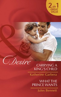 Book Cover for Carrying a King's Child by Katherine Garbera, Jules Bennett