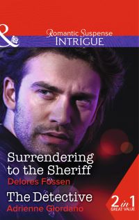 Book Cover for Surrendering to the Sheriff by Delores Fossen, Adrienne Giordano