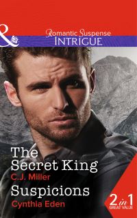 Book Cover for The Secret King by C J Miller, Cynthia Eden