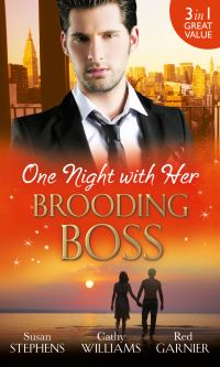 Book Cover for One Night With Her Brooding Boss by Susan Stephens, Cathy Williams, Red Garnier